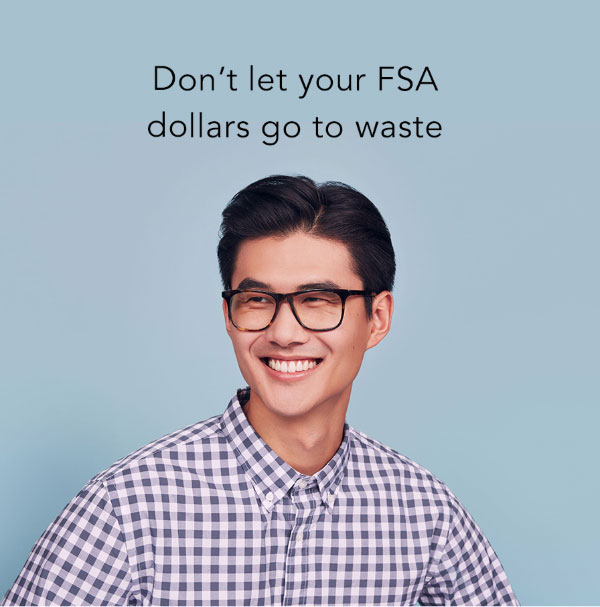 Don't let your FSA dollars go to waste